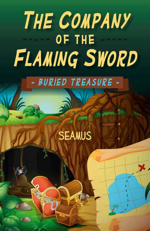 Book cover of The Company of the Flaming Sword: Buried Treasure