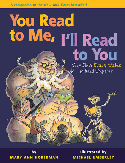 You Read to Me, I'll Read to You: Very Short Scary Tales to Read Together