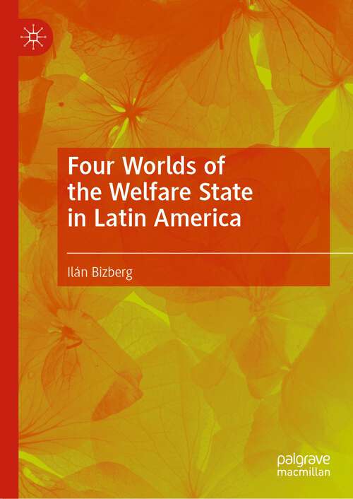 Book cover of Four Worlds of the Welfare State in Latin America (2024)