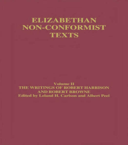 Book cover of The Writings of Robert Harrison and Robert Browne (Elizabethan Nonconformist Texts)