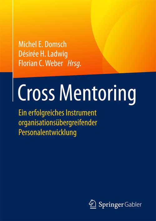 Cross Mentoring: Ein erfolgreiches Instrument organisationsübergreifender Personalentwicklung
