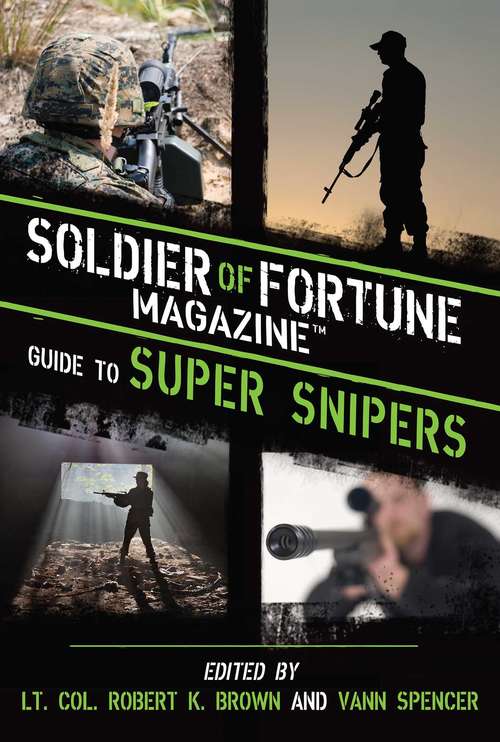 Book cover of Soldier of Fortune Magazine Guide to Super Snipers