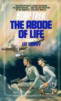 ABODE OF LIFE: STAR TREK #6 (Star Trek: The Original Series)