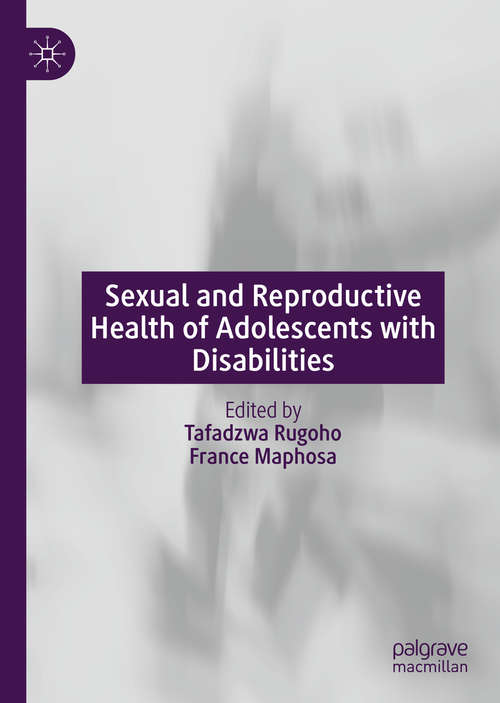 Book cover of Sexual and Reproductive Health of Adolescents with Disabilities (1st ed. 2021)