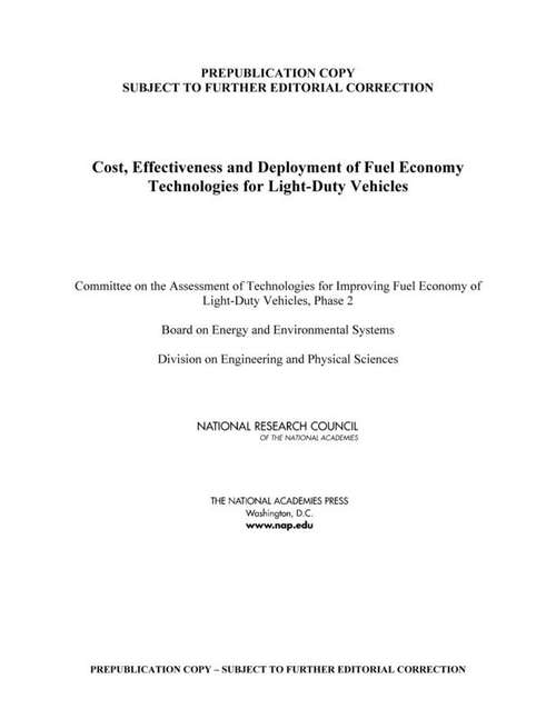 Cost, Effectiveness and Deployment of Fuel Economy Technologies for Light-Duty Vehicles