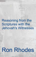 Reasoning From The Scriptures With The Jehovah's Witnesses