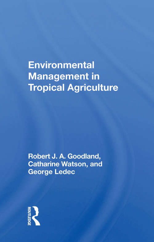 Book cover of Environmental Management In Tropical Agriculture