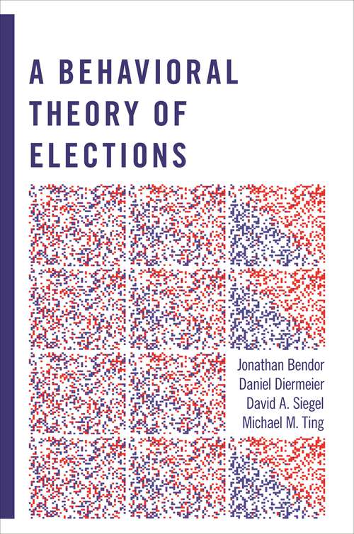 Book cover of A Behavioral Theory of Elections