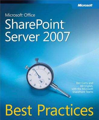 Microsoft® Office SharePoint® Server 2007 Best Practices