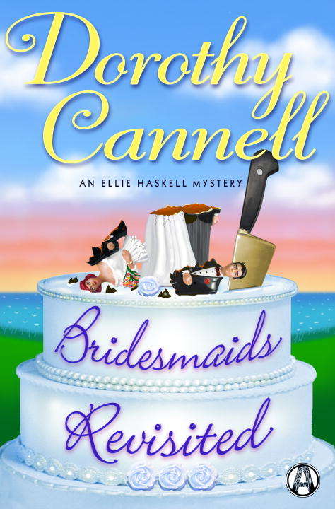 Bridesmaids Revisited: An Ellie Haskell Mystery (Ellie Haskell #9)