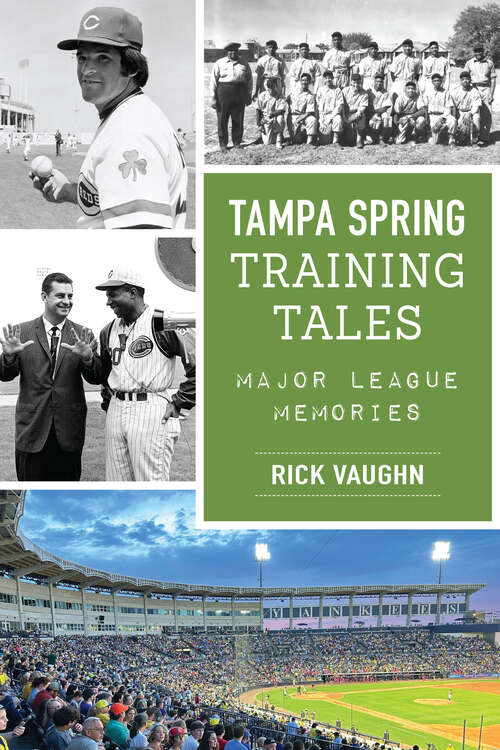 Book cover of Tampa Spring Training Tales: Major League Memories (Sports)