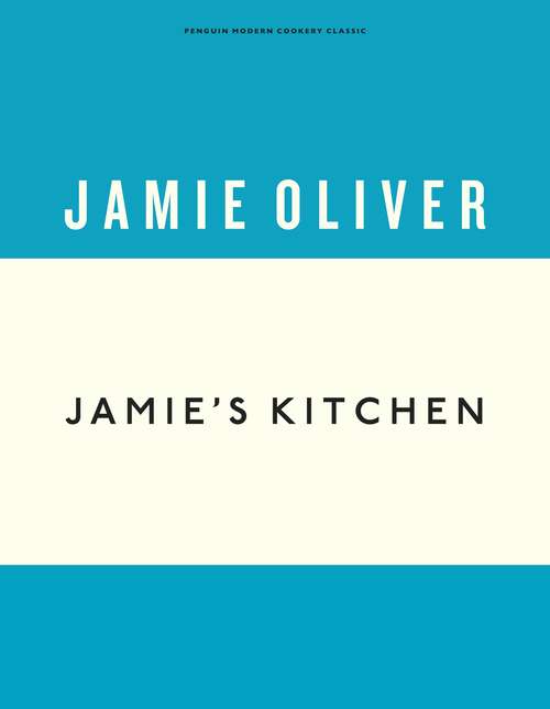 Book cover of Jamie's Kitchen (Anniversary Editions #4)