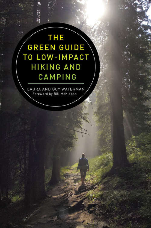 The Green Guide to Low-Impact Hiking and Camping