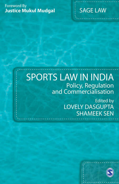 Book cover of Sports Law in India: Policy, Regulation and Commercialisation (First Edition) (SAGE Law)