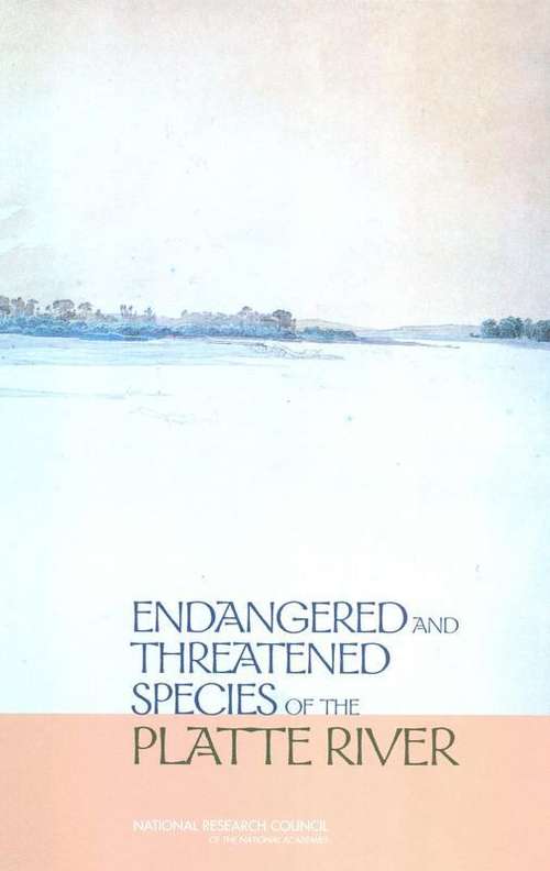 Book cover of Endangered And Threatened Species Of The Platte River