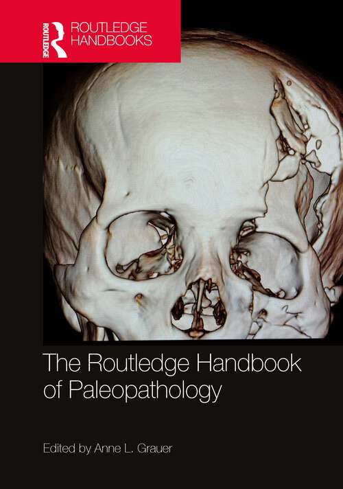 Book cover of The Routledge Handbook of Paleopathology