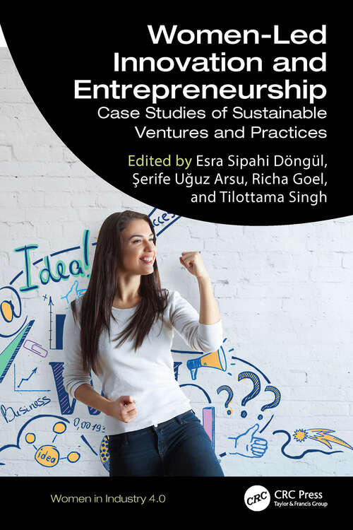 Book cover of Women-Led Innovation and Entrepreneurship: Case Studies of Sustainable Ventures and Practices (1) (Women in Industry 4.0)