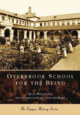 Book cover of Overbrook School for the Blind (The Campus History Series)