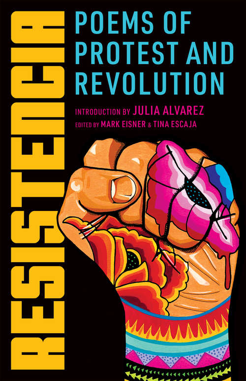 Book cover of Resistencia: Poems of Protest and Revolution