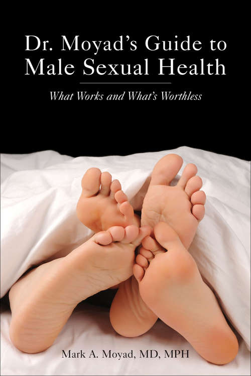 Book cover of Dr. Moyad's Guide to Male Sexual Health