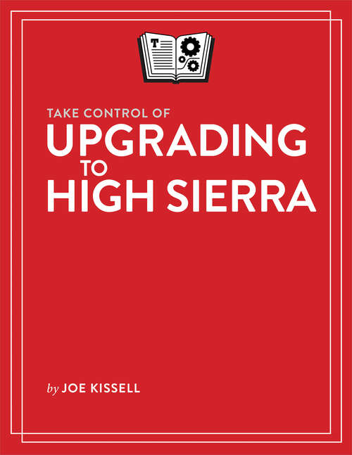Book cover of Take Control of Upgrading to High Sierra (1.1.2)