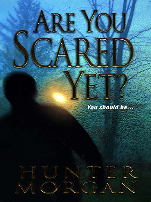 Book cover of Are You Scared Yet?
