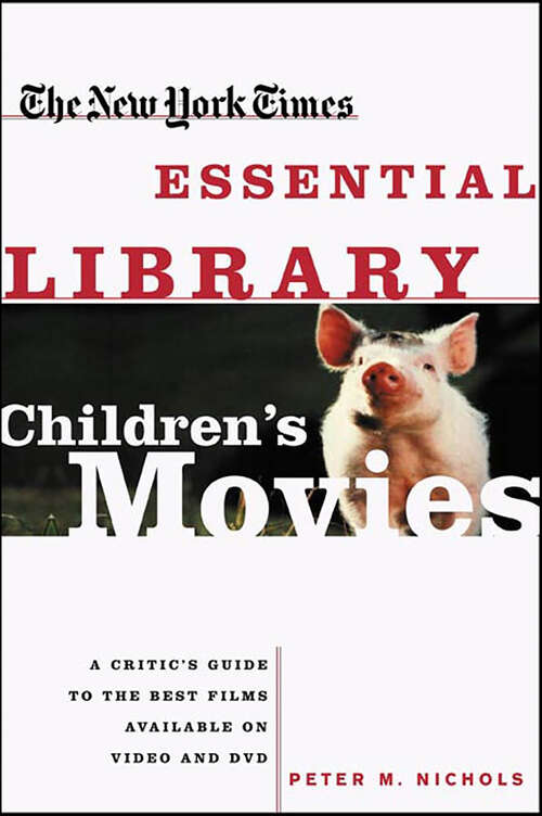 Book cover of The New York Times Essential Library: Children's Movies (The New York Times Essential Library)