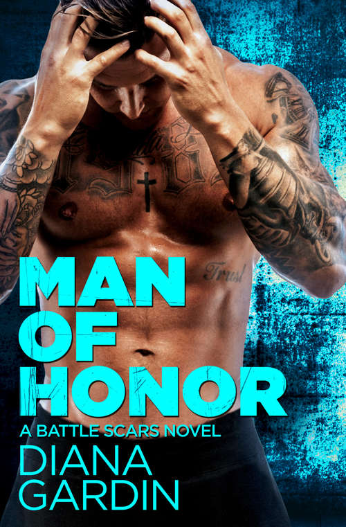 Book cover of Man of Honor (Battle Scars #3)