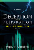 Deception and Preparation: A Novel