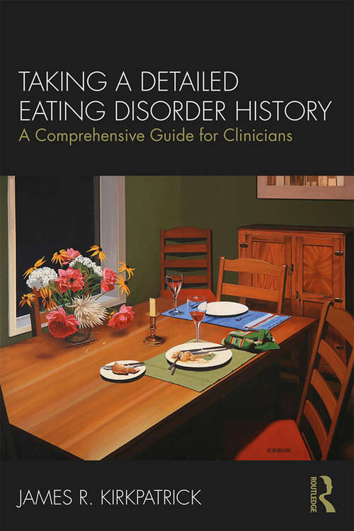 Book cover of Taking a Detailed Eating Disorder History: A Comprehensive Guide for Clinicians