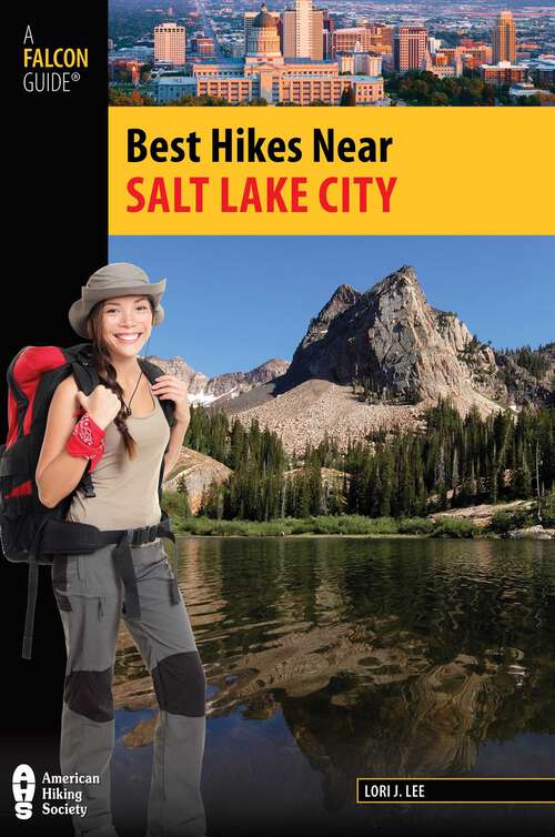 Book cover of Best Hikes Near Salt Lake City (Best Hikes Near Series)