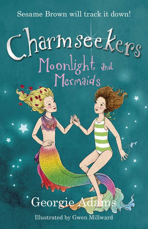 Book cover of Charmseekers 10: Moonlight and Mermaids