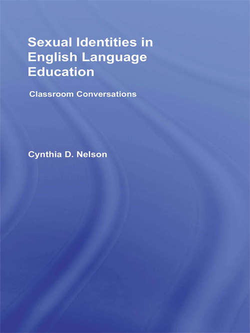 Book cover of Sexual Identities in English Language Education: Classroom Conversations