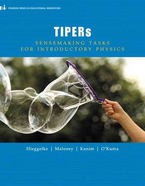 Book cover of Tipers: Sensemaking Tasks For Introductory Physics (Pearson Series In Educational Innovation: Student Resources For Physics Ser.)