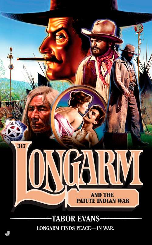 Book cover of Longarm and the Paiute Indian War (Longarm #317)