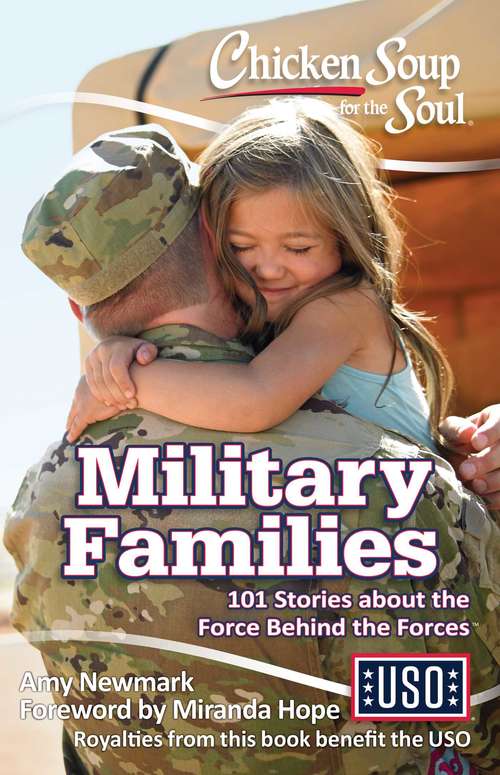 Book cover of Chicken Soup for the Soul: 101 Stories about the Force Behind the Forces