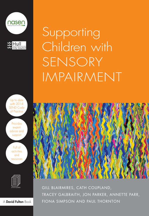 Book cover of Supporting Children with Sensory Impairment (nasen spotlight)