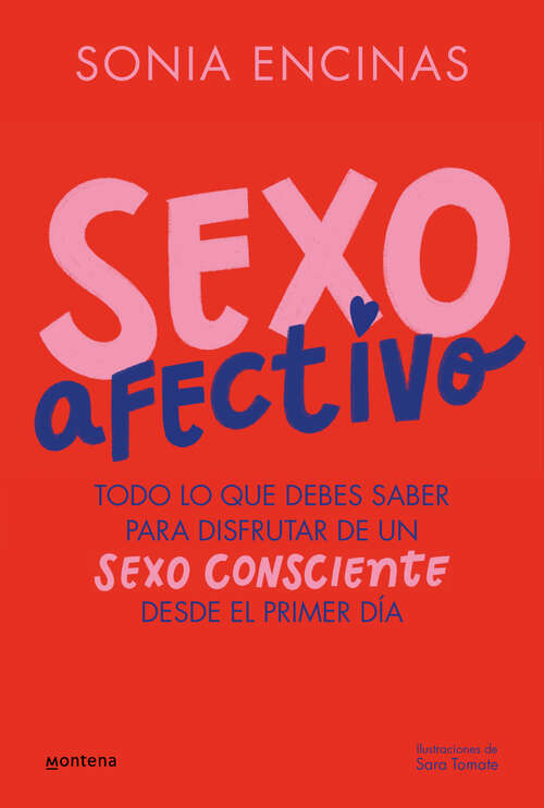 Book cover of Sexo afectivo: Todo lo que debes saber para disfrutar de un sexo consciente desde el primer día