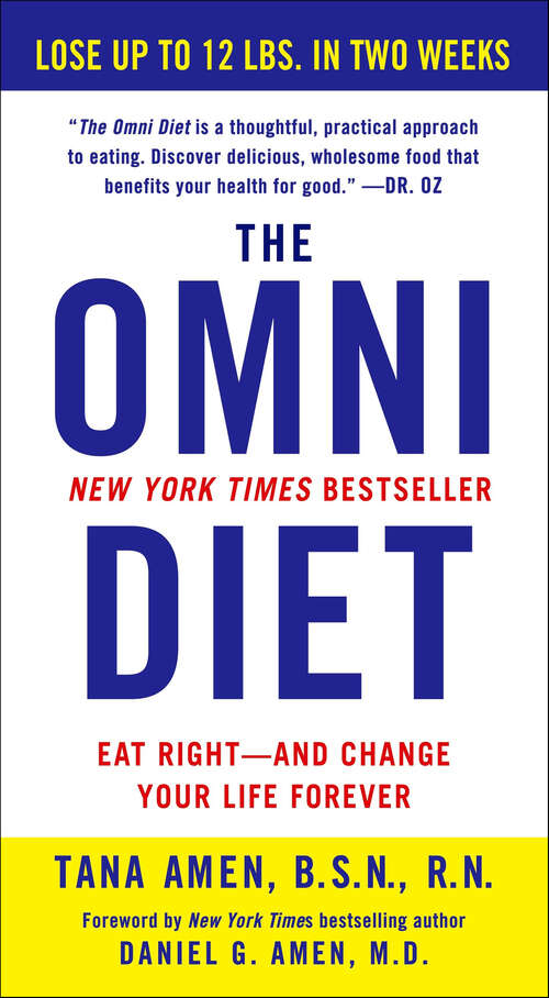Book cover of The Omni Diet: The Revolutionary 70% Plant + 30% Protein Program To Lose Weight, Reverse Disease, Fight Inflammation, And Change Your Life Forever
