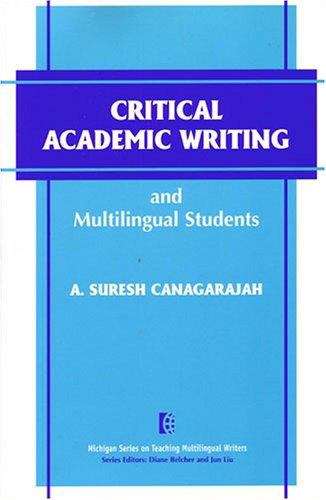 Book cover of Critical Academic Writing and Multilingual Students