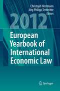 European Yearbook of International Economic Law (EYIEL), Vol. 3