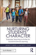 Nurturing Students' Character: Everyday Teaching Activities for Social-Emotional Learning
