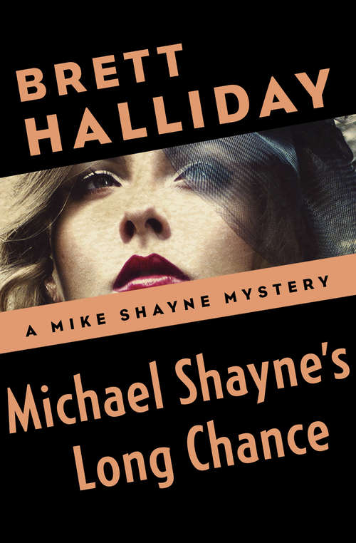Book cover of Michael Shayne's Long Chance (Mike Shayne Mystery #9)
