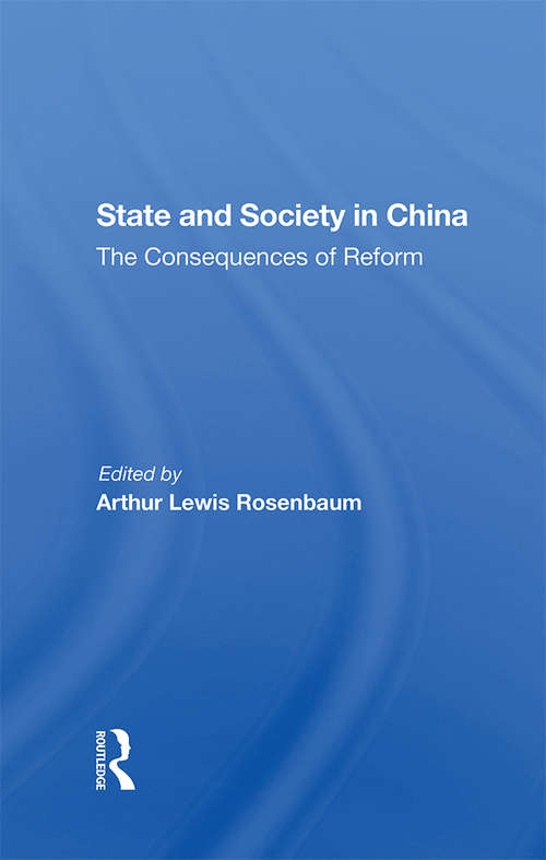 State And Society In China: The Consequences Of Reform