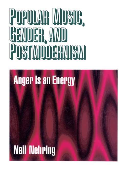 Book cover of Popular Music, Gender and Postmodernism: Anger Is an Energy