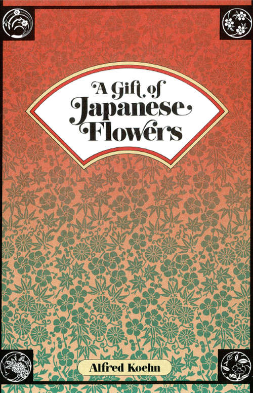 Book cover of A Gift of Japanese Flowers
