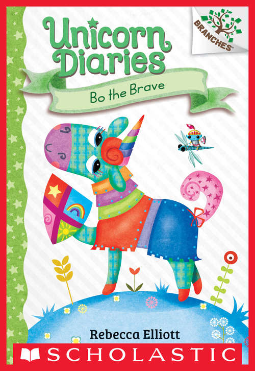 Book cover of Bo the Brave: A Branches Book (Unicorn Diaries #3)