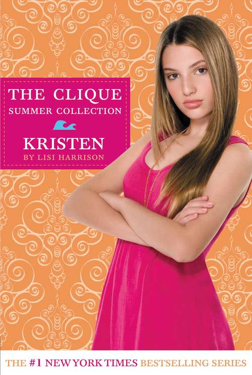 Book cover of Clique Summer Collection #4:Kristen