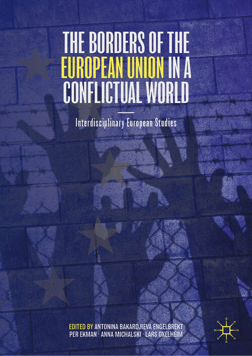 Book cover of The Borders of the European Union in a Conflictual World: Interdisciplinary European Studies (2024)