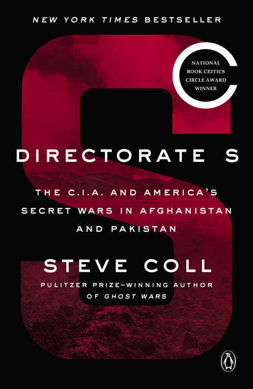 Book cover of Directorate S: The C.I.A. and America's Secret Wars in Afghanistan and Pakistan
